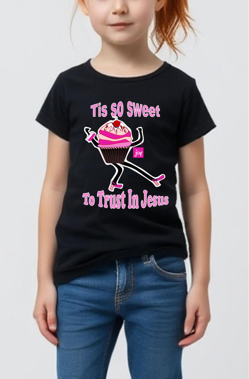 Tis So Sweet To Trust In Jesus Girl's Christian T-shirt. Featuring a pink and white cupcake with a pocketbook.